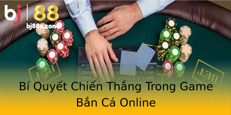 Bí Quyết Chiến Thắng Trong Game Bắn Cá Online Bí Quyết Chiến Thắng Trong Game Bắn Cá Online