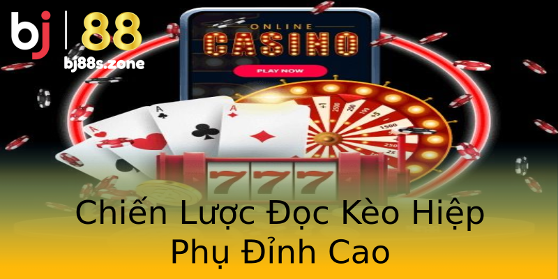 Chiến Lược Đọc Kèo Hiệp Phụ Đỉnh Cao Chiến Lược Đọc Kèo Hiệp Phụ Đỉnh Cao