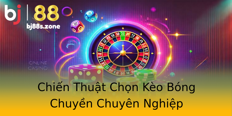 Chiến Thuật Chọn Kèo Bóng Chuyền Chuyên Nghiệp Chiến Thuật Chọn Kèo Bóng Chuyền Chuyên Nghiệp