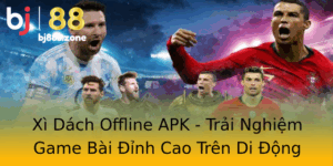 Xi Dach Offline Apk Trai Nghiem Game Bai Inh Cao Tren Di Ong