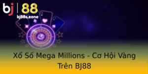 Xo So Mega Millions Co Hoi Vang Tren Bj88